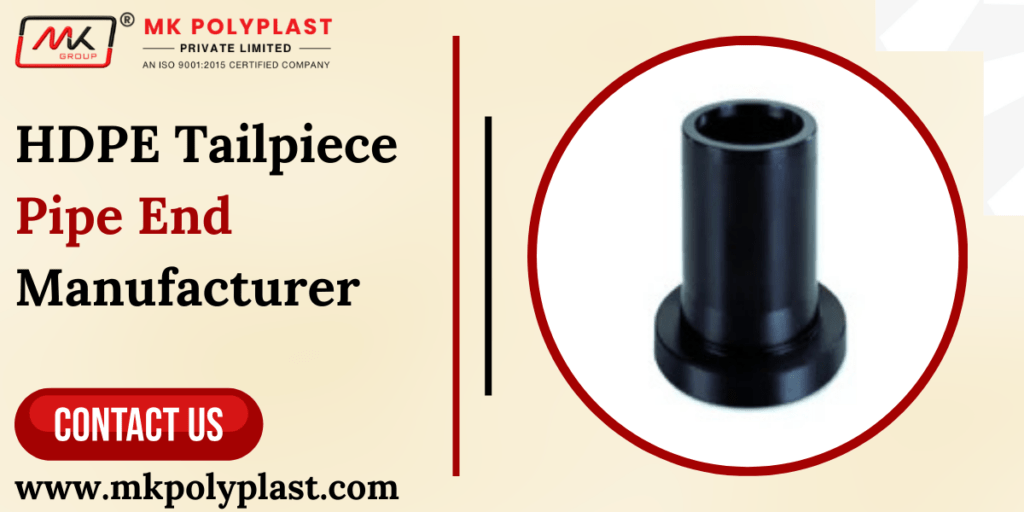 HDPE Tailpiece Pipe End Manufacturer